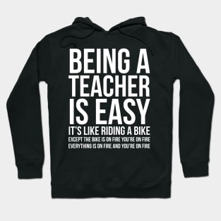 Being A Teacher Is Easy Hoodie